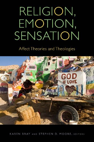Religion, Emotion, Sensation: Affect Theories and Theologies