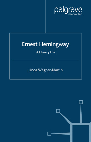 Ernest Hemingway: A Literary Life (Literary Lives)