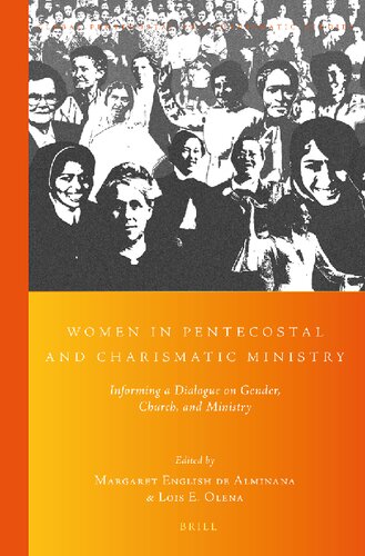 Women in Pentecostal and Charismatic Ministry (Global Pentecostal and Charismatic Studies) (Global Pentecostal and Charismatic Studies, 21)