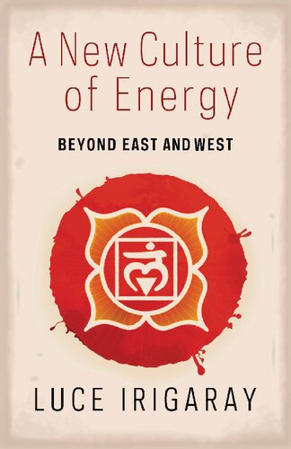 A New Culture of Energy: Beyond East and West