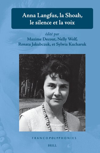 Anna Langfus, La Shoah, Le Silence Et La Voix (Francopolyphonies, 34) (French Edition)
