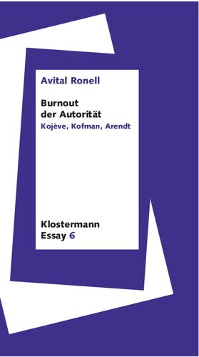 Burnout der Autorität: Kojève, Kofman, Arendt