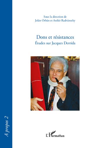 Dons et résistances: Études sur Jacques Derrida