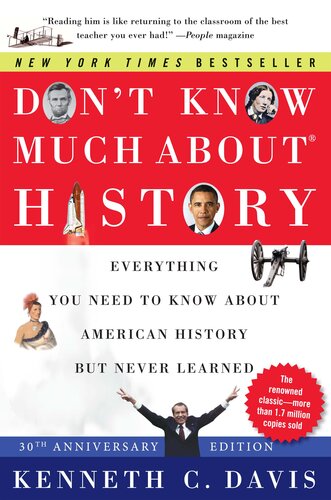 Don't Know Much About History [30th Anniversary Edition]  Everything You Need to Know About American History but Never Learned (Don't Know Much About)