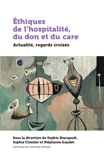 Éthiques de l’hospitalité, du don et du care: actualité, regards croisés
