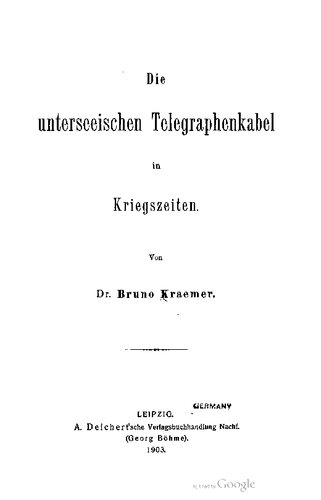 Die unterseeischen Telegraphenkabel in Kriegszeiten