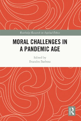 Moral Challenges in a Pandemic Age