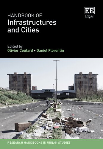 Handbook of Infrastructures and Cities (Research Handbooks in Urban Studies series)