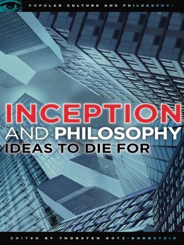Inception and Philosophy: Ideas to Die For