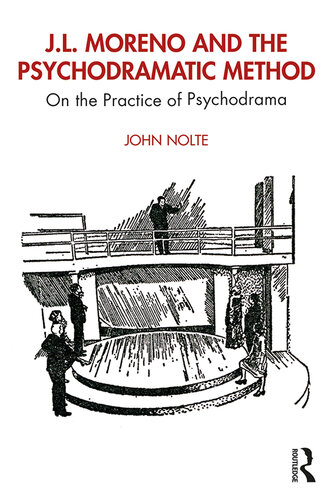 J.L. Moreno and the Psychodramatic Method: On the Practice of Psychodrama