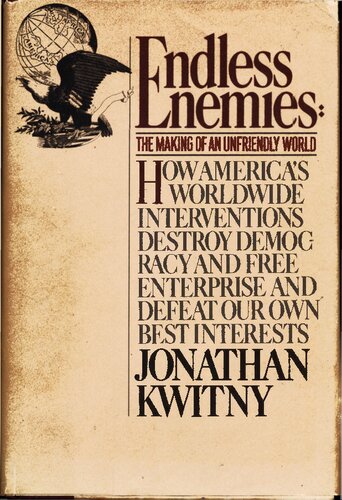 Endless Enemies; The Making of an Unfriendly World