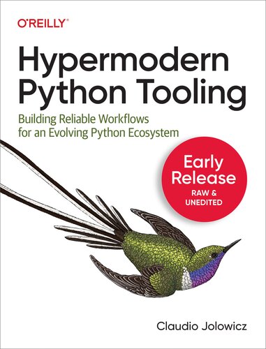 Hypermodern Python Tooling