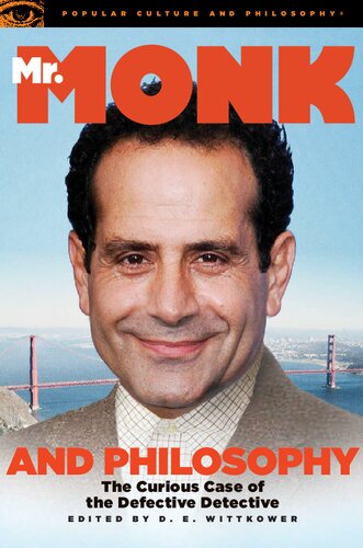 Mr. Monk and Philosophy: The Curious Case of the Defective Detective