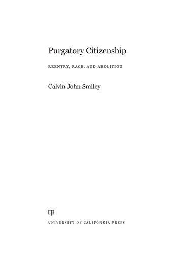 Purgatory Citizenship: Reentry, Race, and Abolition