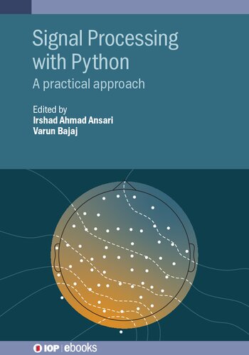Signal Processing with Python: A Practical Approach (Iop Ebooks)