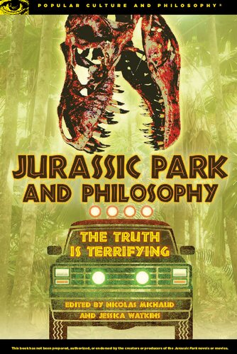 Jurassic Park and Philosophy: The Truth is Terrifying