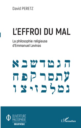 L'effroi du mal: La philosophie religieuse d'Emmanuel Levinas