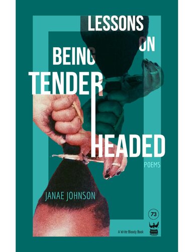 Lessons on Being Tenderheaded