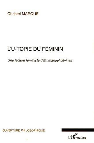 L'u-topie du féminin: une lecture féministe d'Emmanuel Lévinas