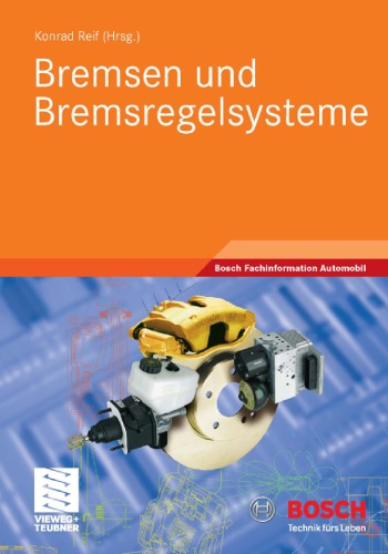 Bremsen und Bremsregelsysteme (Reihe: Bosch Fachinformation Automobil)