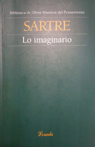 Lo imaginario. Psicología fenomenológica de la imaginación