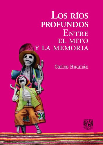 Los ríos profundos entre el mito y la memoria