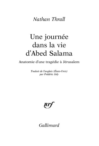 Une journée dans la vie d'Abed Salama. Anatomie d'une tradégie à Jérusalem (janv. 2024)