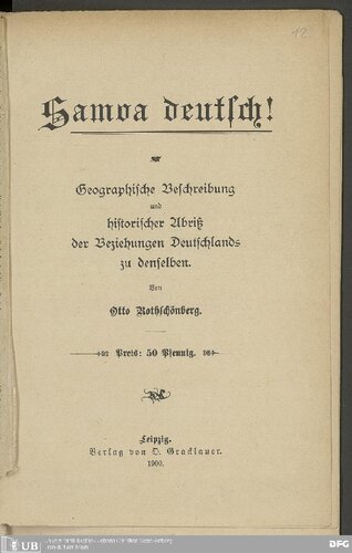 Samoa deutsch! Geographische Beschreibung und historischer  Abriß der Beziehungen Deutschlands zu denselben