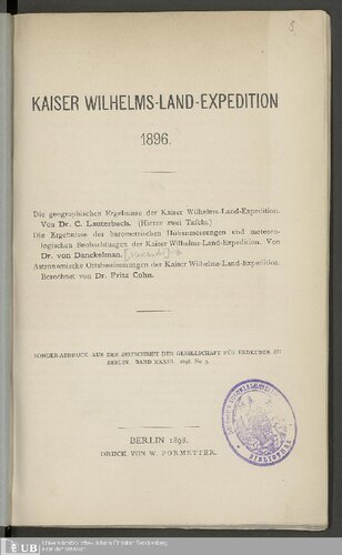Kaiser-Wilhelms-Land-Expedition 1896 / Die geographischen Ergebnisse der Kaiser Wilhelms -Land--Expedition