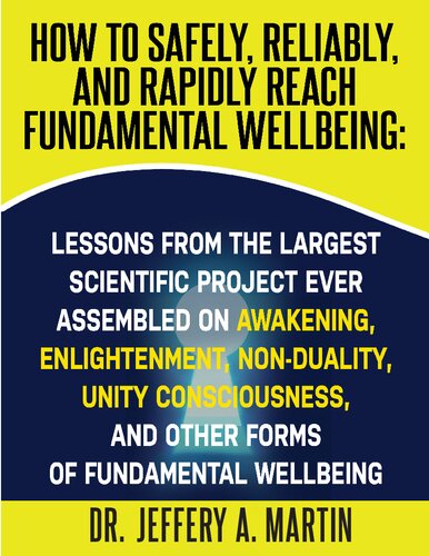 How To Reach Fundamental Wellbeing ( How to safely, reliably, and rapidly reach fundamental wellbeing )