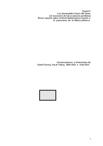 Los Sumergidos Pasos del Amor (el escenario de las ocasiones perdidas) : Breve reporte sobre el Rock Subterráneo Limeño y el panorama de la Música Alterna/ Daniel F