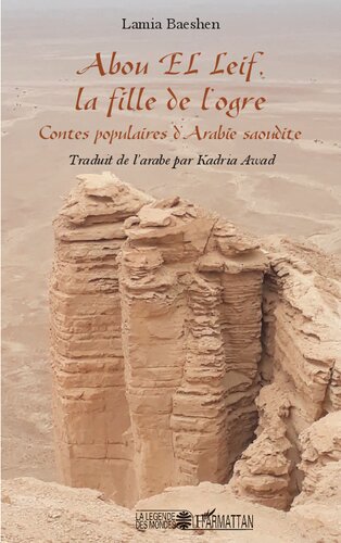 Abou El Leif, la fille de l'ogre: Contes populaires d'Arabie saoudite