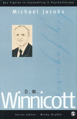 D W Winnicott (Key Figures in Counselling and Psychotherapy series)