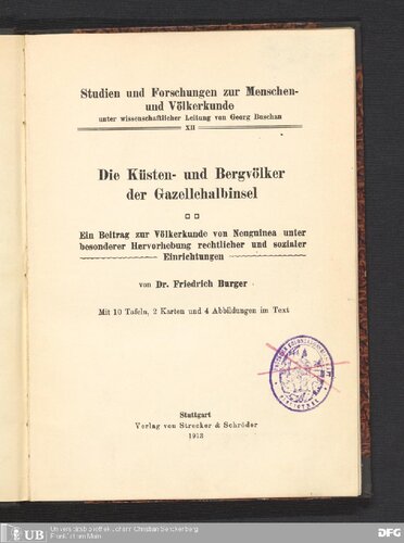 Die Küsten- und Bergvölker der Grazellehalbinsel :  Ein Beitrag zur Völkerkunde von Neuguinea unter besonderer Hervorhebung rechtlicher und sozialer  Einrichtungen
