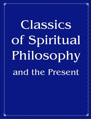 Classics of spiritual philosophy and the present