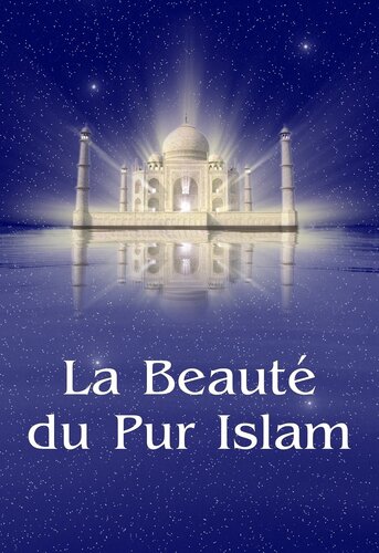 La beauté du pur islam