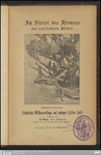 Im Dienst des Kreuzes auf ungebahnten Pfaden : Schwierige Missionsanfänge auf einsamer Südsee-Insel