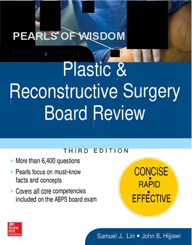 Plastic and Reconstructive Surgery Board Review: Pearls of Wisdom