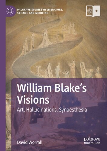 William Blake's Visions: Art, Hallucinations, Synaesthesia