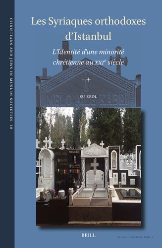 Les Syriaques orthodoxes d'Istanbul: L’Identité d'une minorité chrétienne au XXIe siècle