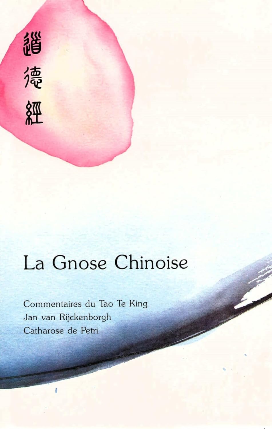 La Gnose chinoise : commentaires du Tao-te king