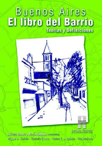 Buenos Aires, el libro del barrio: teorías y definiciones.
