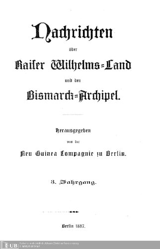 Nachrichten über Kaiser Wilhelms-Land und den Bismarck-Archipel