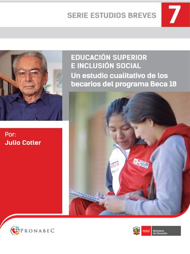 Educación superior e inclusión social : Un estudio cualitativo de los becarios del programa Beca 18