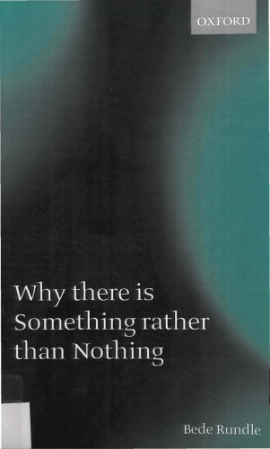 Why There is Something Rather than Nothing