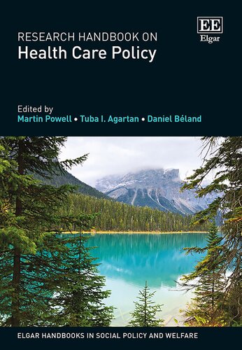 Research Handbook on Health Care Policy (Elgar Handbooks in Social Policy and Welfare)