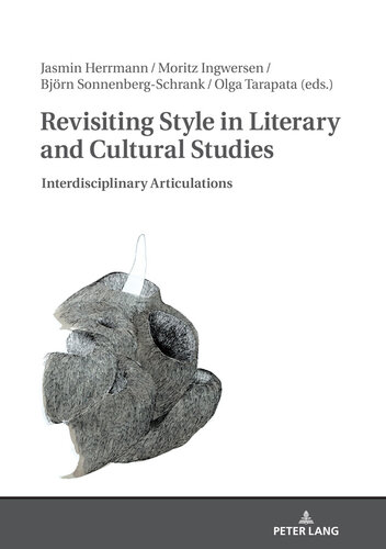 Revisiting Style in Literary and Cultural Studies: Interdisciplinary Articulations