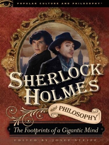 Sherlock Holmes and Philosophy: The Footprints of a Gigantic Mind