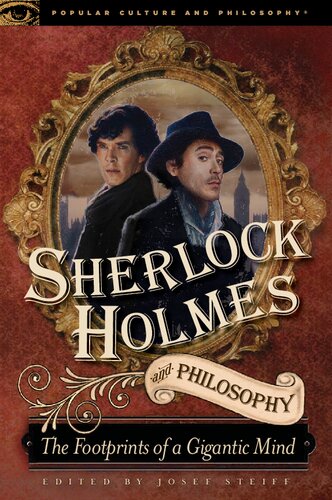 Sherlock Holmes and Philosophy: The Footprints of a Gigantic Mind