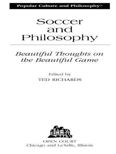 Soccer and Philosophy: Beautiful Thoughts on the Beautiful Game